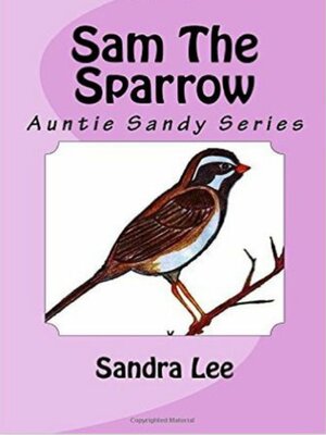 cover image of Sam the Sparrow